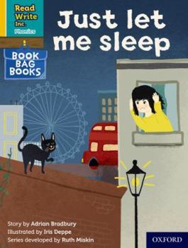 Paperback Read Write Inc. Phonics: Just let me sleep (Yellow Set 5 Book Bag Book 8) Book