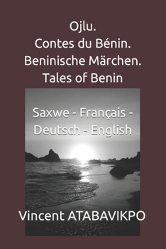 OJLU. CONTES DU BÉNIN. BENINISCHE MÄRCHEN. TALES OF BENIN