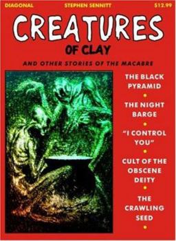 Paperback Creatures of Clay: & Other Stories of the Macabre Book