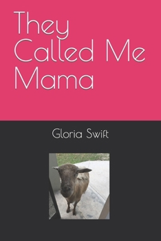 Paperback They Called Me Mama Book