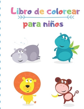 Paperback Libro de colorear para niños: Animales para colorear libro para niños / (Super libros para colorear para los niños) [Spanish] Book