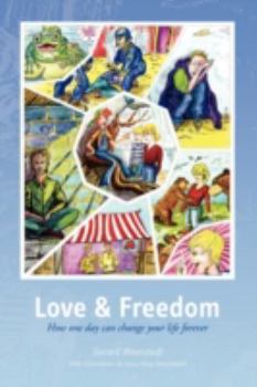 Paperback Love and Freedom: How One Day Can Change Your Life Forever Book