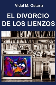 Paperback El Divorcio de Los Lienzos [Spanish] Book