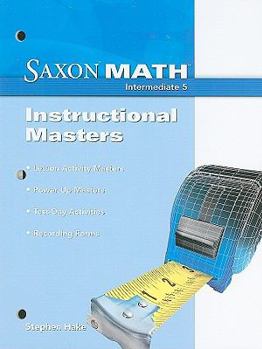 Paperback Saxon Math Intermediate 5: Instructional Masters 2008 Book