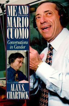 Paperback Me and Mario Cuomo: Conversations in Candor Book