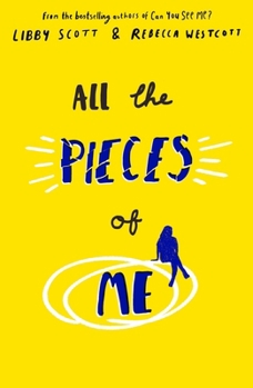 All the Pieces of Me - Book #3 of the Can You See Me / Tally