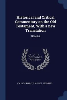 Paperback Historical and Critical Commentary on the Old Testament, With a new Translation: Genesis Book