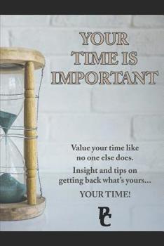 Paperback Your Time Is Important! Book