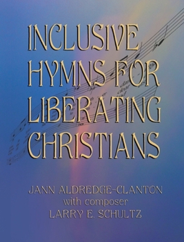 Paperback Inclusive Hymns For Liberating Christians Book