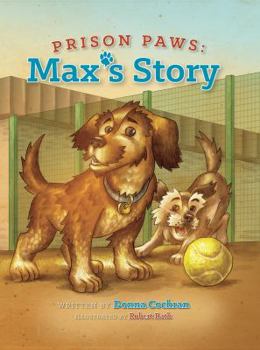 Hardcover Prison Paws: Max's Story Book