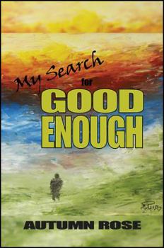 Paperback My Search for Good Enough Book
