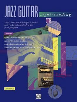 Paperback Jazz Guitar Sight-Reading: Etudes, Studies, and Duets Designed to Enhance Music Reading Skills, Specifically Written for the Jazz Player Book
