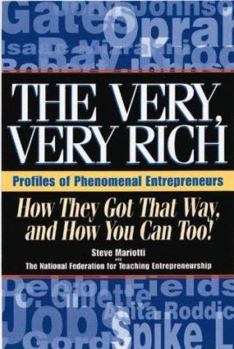 Paperback The Very, Very Rich, How They Got That Way, and How You Can, Too Book