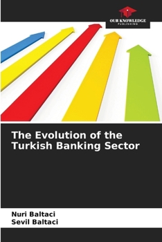 Paperback The Evolution of the Turkish Banking Sector Book