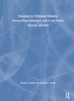 Hardcover Sources in Chinese History: Diverse Perspectives from 1644 to the Present Book
