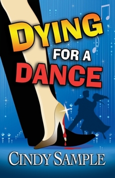 Dying for a Dance - Book #2 of the Laurel McKay Mysteries