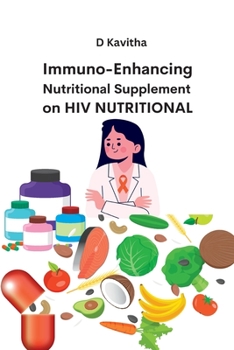 Paperback Immuno-Enhancing Nutritional Supplement on HIV Nutritional Book
