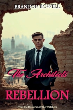 Paperback The Rebellion (The Architects) Book