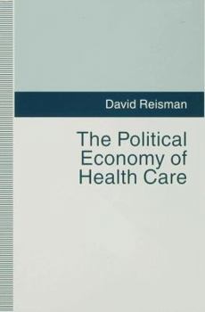 Hardcover The Political Economy of Health Care Book