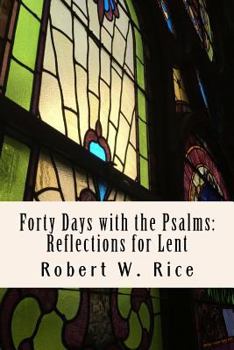 Paperback Forty Days with the Psalms: Reflections for Lent Book
