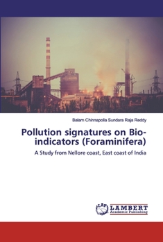 Paperback Pollution signatures on Bio-indicators (Foraminifera) Book