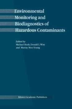 Paperback Environmental Monitoring and Biodiagnostics of Hazardous Contaminants Book