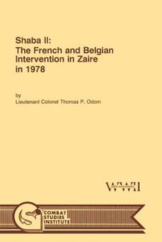 Paperback Shaba II: The French and Belgian Intervention in Zaire in 1978 Book