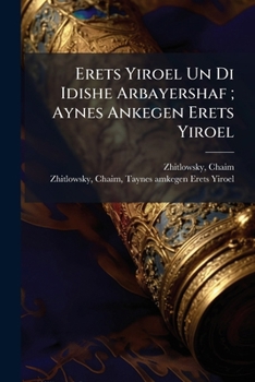 Paperback Erets Yiroel Un Di Idishe Arbayershaf; Aynes Ankegen Erets Yiroel [Yiddish] Book