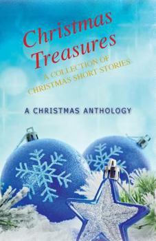 Paperback Christmas Treasures: A Collection of Christmas Short Stories Book
