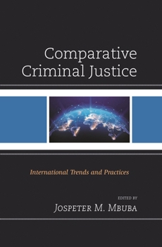 Hardcover Comparative Criminal Justice: International Trends and Practices Book