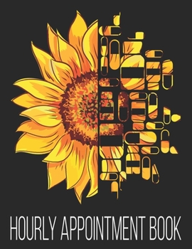 Paperback Hourly Appointment Book: Pharmacy Tech Pharmacist Technician Sunflower Christmas 52-Week Undated Professional Daily Schedule Planner Calendar O Book