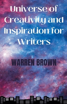 Paperback Universe of Creativity and Inspiration for Writers Book
