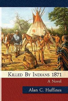 Paperback Killed by Indians 1871 Book