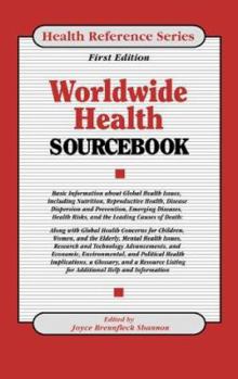 Hardcover Worldwide Health Sourcebook: Basic Information about Global Health Issues Book