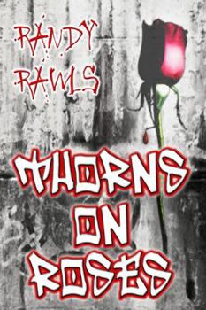 THORNS ON ROSES: Book 1 in Tom Jeffries Series - Book #1 of the Tom Jeffries, Vigilante