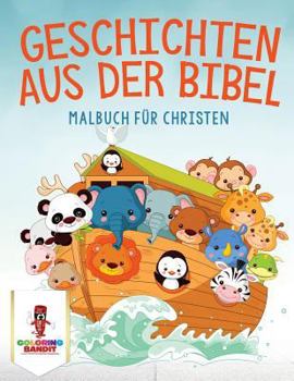 Paperback Geschichten aus der Bibel: Malbuch für Christen [German] Book
