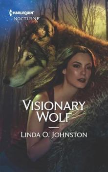 Visionary Wolf - Book #9 of the Alpha Force