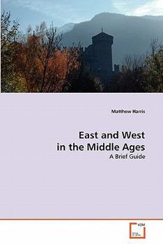 Paperback East and West in the Middle Ages Book