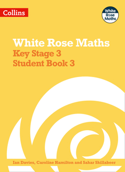 Paperback White Rose Maths - Key Stage 3 Maths Student Book 3 Book