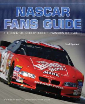 Hardcover NASCAR Fans Guide: The Essential Insider's Guide to Winston Cup Racing Book