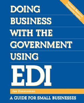 Paperback Doing Business with the Government Using EDI: A Guide for Small Businesses Book