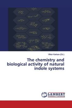 Paperback The chemistry and biological activity of natural indole systems Book