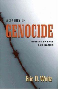 Hardcover A Century of Genocide: Utopias of Race and Nation Book