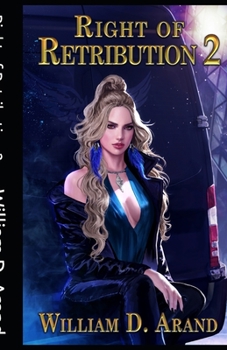 Right of Retribution: Book 2 - Book #2 of the Right of Retribution