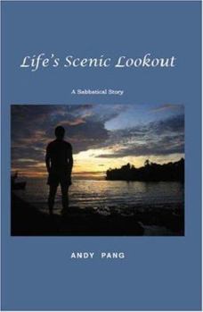 Paperback Life's Scenic Lookout: A Sabbatical Story Book