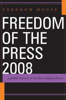 Hardcover Freedom of the Press: A Global Survey of Media Independence Book