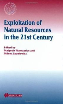 Hardcover Exploitation of Natural Resources in the 21st Century Book