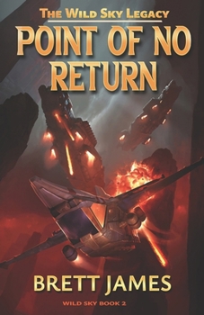 Paperback The Wild Sky Legacy: Point of No Return Book