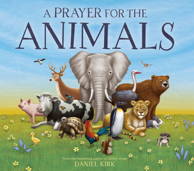 Hardcover A Prayer for the Animals Book