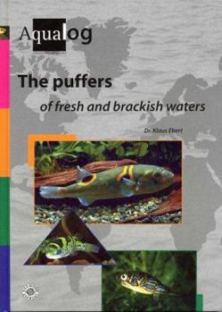 Hardcover AQUALOG The Puffers of Fresh and Brackish Waters Book